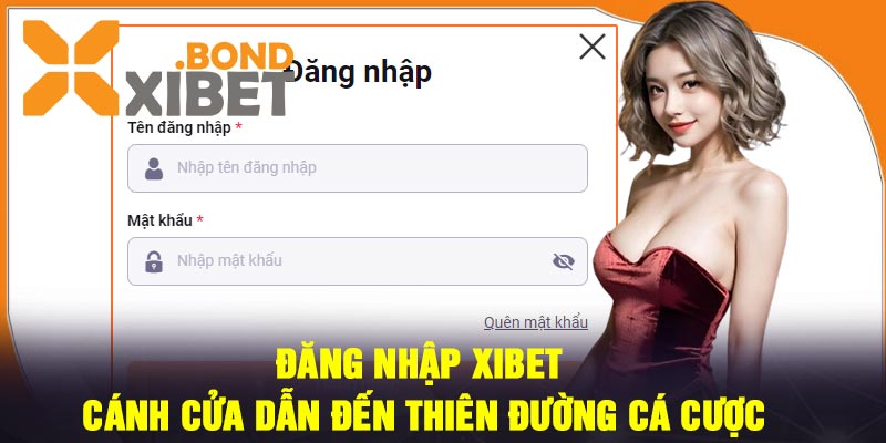 Đăng nhập Xibet – Cánh Cửa Dẫn Đến Thiên Đường Cá Cược