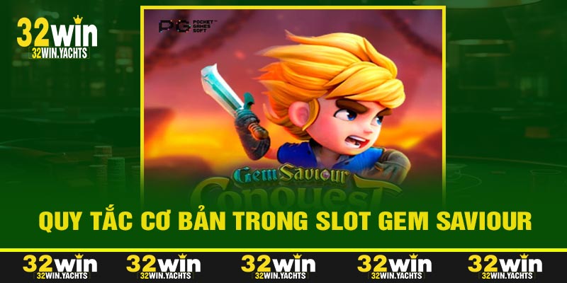Quy Tắc Cơ Bản Trong Slot Gem Saviour